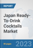 Japan Ready-To-Drink Cocktails Market: Prospects, Trends Analysis, Market Size and Forecasts up to 2030- Product Image