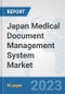 Japan Medical Document Management System Market: Prospects, Trends Analysis, Market Size and Forecasts up to 2030 - Product Thumbnail Image