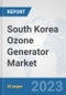 South Korea Ozone Generator Market: Prospects, Trends Analysis, Market Size and Forecasts up to 2030 - Product Thumbnail Image