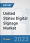 United States Digital Signage Market: Prospects, Trends Analysis, Market Size and Forecasts up to 2030 - Product Thumbnail Image