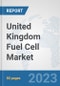 United Kingdom Fuel Cell Market: Prospects, Trends Analysis, Market Size and Forecasts up to 2030 - Product Thumbnail Image