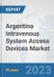 Argentina Intravenous System Access Devices Market: Prospects, Trends Analysis, Market Size and Forecasts up to 2030 - Product Thumbnail Image