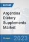 Argentina Dietary Supplements Market: Prospects, Trends Analysis, Market Size and Forecasts up to 2030 - Product Thumbnail Image