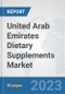United Arab Emirates Dietary Supplements Market: Prospects, Trends Analysis, Market Size and Forecasts up to 2030 - Product Image