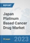 Japan Platinum Based Cancer Drug Market: Prospects, Trends Analysis, Market Size and Forecasts up to 2030 - Product Thumbnail Image