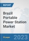 Brazil Portable Power Station Market: Prospects, Trends Analysis, Market Size and Forecasts up to 2030 - Product Thumbnail Image