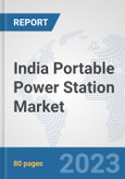 India Portable Power Station Market: Prospects, Trends Analysis, Market Size and Forecasts up to 2030- Product Image