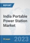 India Portable Power Station Market: Prospects, Trends Analysis, Market Size and Forecasts up to 2030 - Product Thumbnail Image