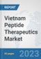 Vietnam Peptide Therapeutics Market: Prospects, Trends Analysis, Market Size and Forecasts up to 2030 - Product Thumbnail Image