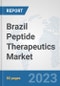 Brazil Peptide Therapeutics Market: Prospects, Trends Analysis, Market Size and Forecasts up to 2030 - Product Thumbnail Image