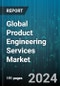 Global Product Engineering Services Market by Service Type (Maintenance & Support, Product Engineering, Sustenance/Re-engineering), Industry (Aerospace & Defense, Automotive & Transportation, Building & Construction) - Forecast 2024-2030 - Product Image
