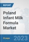 Poland Infant Milk Formula Market: Prospects, Trends Analysis, Market Size and Forecasts up to 2030 - Product Thumbnail Image