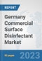 Germany Commercial Surface Disinfectant Market: Prospects, Trends Analysis, Market Size and Forecasts up to 2030 - Product Thumbnail Image