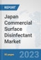 Japan Commercial Surface Disinfectant Market: Prospects, Trends Analysis, Market Size and Forecasts up to 2030 - Product Thumbnail Image