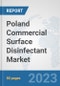 Poland Commercial Surface Disinfectant Market: Prospects, Trends Analysis, Market Size and Forecasts up to 2030 - Product Thumbnail Image