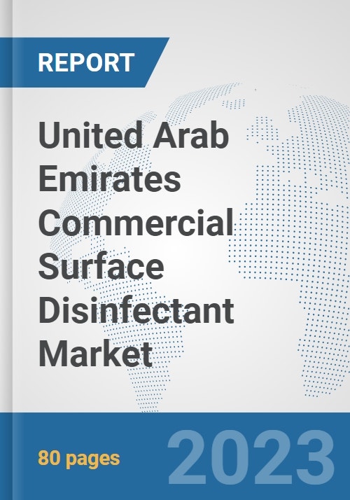 United Arab Emirates Commercial Surface Disinfectant Market Prospects