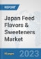 Japan Feed Flavors & Sweeteners Market: Prospects, Trends Analysis, Market Size and Forecasts up to 2030 - Product Thumbnail Image
