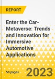 Enter the Car-Metaverse: Trends and Innovation for Immersive Automotive Applications- Product Image