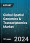 Global Spatial Genomics & Transcriptomics Market by Product, Technology, End-Use - Cumulative Impact of COVID-19, Russia Ukraine Conflict, and High Inflation - Forecast 2023-2030 - Product Thumbnail Image