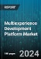 Multiexperience Development Platform Market by Component, Technology, Deployment, Organization Size, End-User - Global Forecast 2025-2030 - Product Image