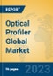 Optical Profiler Global Market Insights 2023, Analysis and Forecast to 2028, by Manufacturers, Regions, Technology, Application, Product Type - Product Image