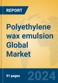 Polyethylene wax emulsion Global Market Insights 2024, Analysis and Forecast to 2029, by Manufacturers, Regions, Technology, Application, Product Type- Product Image