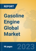 Gasoline Engine Global Market Insights 2023, Analysis and Forecast to 2028, by Manufacturers, Regions, Technology, Application, Product Type- Product Image