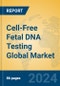Cell-Free Fetal DNA Testing Global Market Insights 2024, Analysis and Forecast to 2029, by Manufacturers, Regions, Technology, Application - Product Thumbnail Image