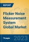 Flicker Noise Measurement System Global Market Insights 2023, Analysis and Forecast to 2028, by Manufacturers, Regions, Technology, Product Type - Product Thumbnail Image