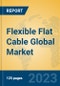 Flexible Flat Cable Global Market Insights 2023, Analysis and Forecast to 2028, by Manufacturers, Regions, Technology, Application, Product Type - Product Thumbnail Image
