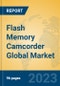 Flash Memory Camcorder Global Market Insights 2023, Analysis and Forecast to 2028, by Manufacturers, Regions, Technology, Application, Product Type - Product Thumbnail Image