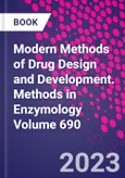 Modern Methods of Drug Design and Development. Methods in Enzymology Volume 690- Product Image