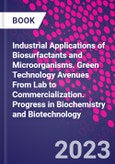 Industrial Applications of Biosurfactants and Microorganisms. Green Technology Avenues from Lab to Commercialization. Progress in Biochemistry and Biotechnology- Product Image