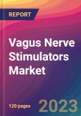Vagus Nerve Stimulators Market Size, Market Share, Application Analysis, Regional Outlook, Growth Trends, Key Players, Competitive Strategies and Forecasts, 2023 to 2031- Product Image
