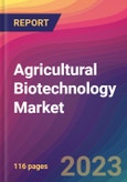 Agricultural Biotechnology Market Size, Market Share, Application Analysis, Regional Outlook, Growth Trends, Key Players, Competitive Strategies and Forecasts, 2023 to 2031- Product Image