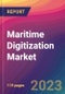 Maritime Digitization Market Size, Market Share, Application Analysis, Regional Outlook, Growth Trends, Key Players, Competitive Strategies and Forecasts, 2023 to 2031 - Product Thumbnail Image