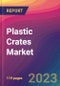 Plastic Crates Market Size, Market Share, Application Analysis, Regional Outlook, Growth Trends, Key Players, Competitive Strategies and Forecasts, 2023 to 2031 - Product Thumbnail Image