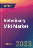 Veterinary MRI Market Size, Market Share, Application Analysis, Regional Outlook, Growth Trends, Key Players, Competitive Strategies and Forecasts, 2023 to 2031- Product Image