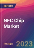 NFC Chip Market Size, Market Share, Application Analysis, Regional Outlook, Growth Trends, Key Players, Competitive Strategies and Forecasts, 2023 to 2031- Product Image