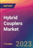 Hybrid Couplers Market Size, Market Share, Application Analysis, Regional Outlook, Growth Trends, Key Players, Competitive Strategies and Forecasts, 2023 to 2031- Product Image