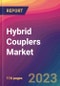 Hybrid Couplers Market Size, Market Share, Application Analysis, Regional Outlook, Growth Trends, Key Players, Competitive Strategies and Forecasts, 2023 to 2031 - Product Thumbnail Image