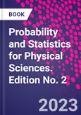 Probability and Statistics for Physical Sciences. Edition No. 2- Product Image