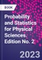 Probability and Statistics for Physical Sciences. Edition No. 2 - Product Thumbnail Image