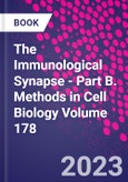 The Immunological Synapse - Part B. Methods in Cell Biology Volume 178- Product Image