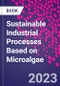 Sustainable Industrial Processes Based on Microalgae - Product Thumbnail Image
