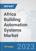 Africa Building Automation Systems Market: Prospects, Trends Analysis, Market Size and Forecasts up to 2030- Product Image