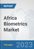 Africa Biometrics Market: Prospects, Trends Analysis, Market Size and Forecasts up to 2030- Product Image