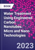 Water Treatment Using Engineered Carbon Nanotubes. Micro and Nano Technologies- Product Image