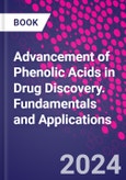 Advancement of Phenolic Acids in Drug Discovery. Fundamentals and Applications- Product Image