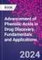Advancement of Phenolic Acids in Drug Discovery. Fundamentals and Applications - Product Thumbnail Image